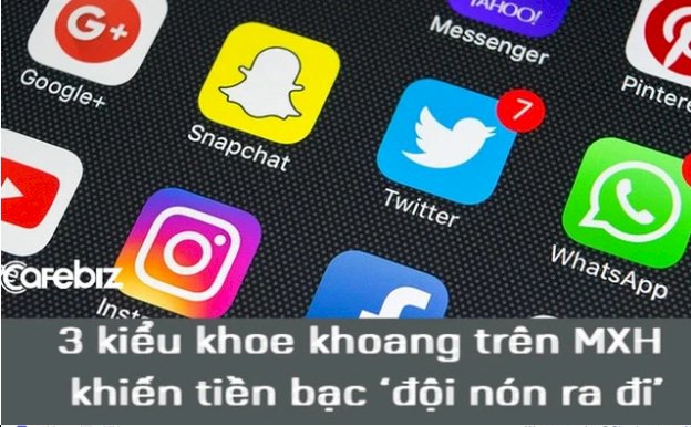 Khoe khoang 3 việc này lên mạng xã hội, nhìn thì có vẻ rất nở mặt nở mày, nhưng thực tế chính là tự hạ thấp giá trị, tiền bạc ‘đội nón ra đi’