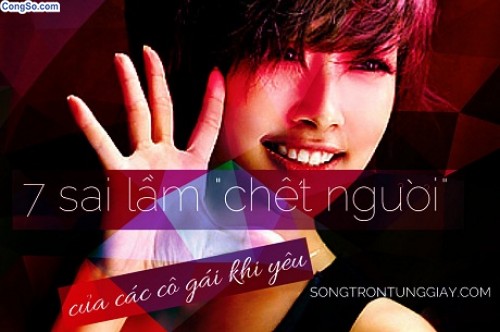 7 sai lầm 'chết người' của các cô gái khi yêu