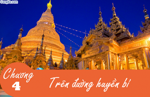 Sách Hành Trình Về Phương Đông Chương 4 - Trên đường thiên lý