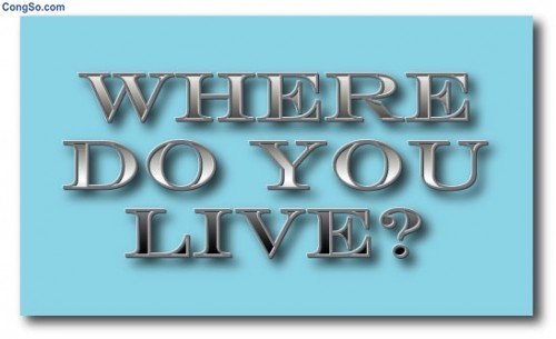 “Where do you live?”