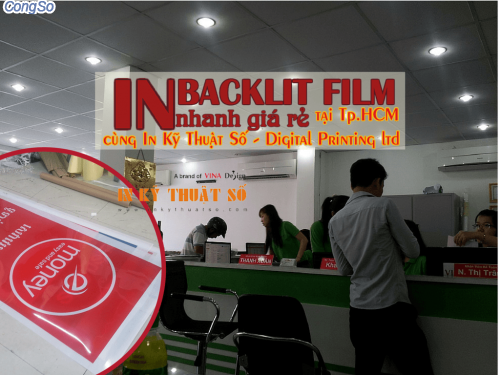 Khach hang dat in backlit film nhanh tai Cong ty TNHH In Ky Thuat So - Digital Printing 