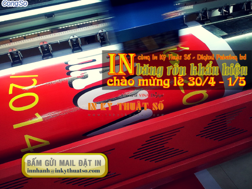 Gui email dich vu in bang ron khau hieu mung le 30.4 va 1.5 tu Cong ty TNHH In Ky Thuat So - Digital Printing 